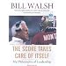 The Score Takes Care of Itself: My Philosophy of Leadership