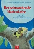 Der schnarchende Marienk�fer: und andere Gute-Nacht-Geschichten - Gerhard Engelsberger
