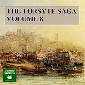 The Forsyte Saga, Volume 8 | John Galsworthy
