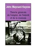 Th�orie g�n�rale de l'emploi de l'int�r�t et de la monnaie