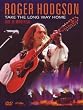 Roger Hodgson - Take The Long Way Home