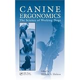 Canine Ergonomics: The Science of Working Dogs
