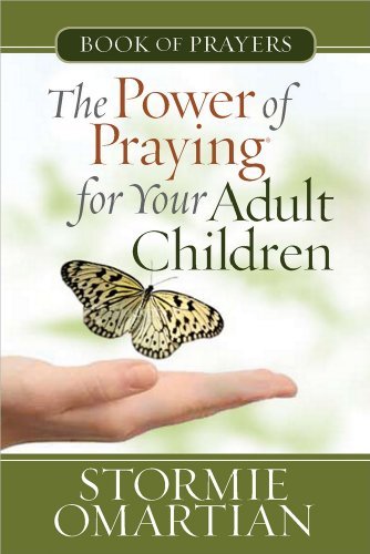 The Power of Praying for Your Adult Children Book of Prayers