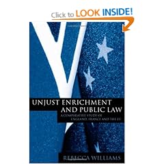 Unjust Enrichment and Public Law: A Comparative Study of England, France and the EU