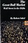 The Great Bull Market: Wall Street in the 1920s (Norton Essays in American History)