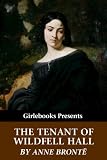 The Tenant Of Wildfell Hall