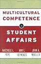 Multicultural Competence in Student Affairs (Jossey Bass Higher and Adult Education Series)