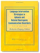 Language Intervention Strategies in Aphasia and Related Neurogenic Communication Disorders