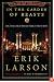 In the Garden of Beasts: Love, Terror, and an American Family in Hitler's Berlin