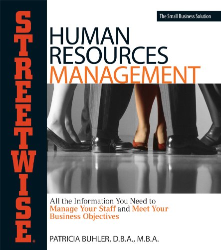 Human Resources Management: All the Information You Need to Manage Your Staff and Meet Your Business Objectives (Streetwise)