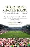 Voices From Croke Park: The Stories of 12 GAA Heroes