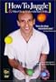 HOW TO JUGGLE & Other Cheap Tricks With MARTY POLLIO