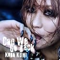 Can We Go Back【初回生産限定】(DVD付)