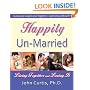 Happily Un-Married: Living Together and Loving It!