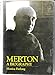 Merton: A Biography
