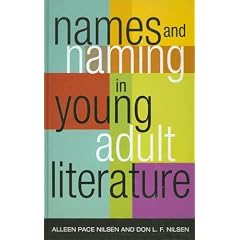 Names and Naming in Young Adult Literature (Scarcrow Studies in Young Adult Literature)