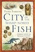 City of the Sharp-Nosed Fish: Greek Lives in Roman Egypt