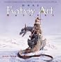 More Fantasy Art Masters: The Best Fantasy and Science Fiction Artists Show How They Work