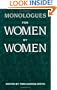 Monologues for Women, by Women