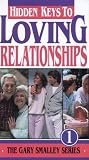 Hidden Keys To Loving Relationships - The Gary Smalley Series - Volume 1