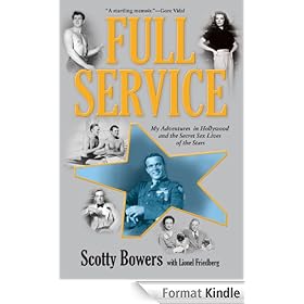 Full Service: My Adventures in Hollywood and the Secret Sex Lives of the Stars