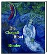 Die Chagall-Bibel f�r Kinder