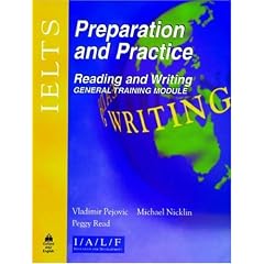 IELTS Preparation and Practice: Reading and Writing - General Module