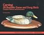 Carving 20 Realistic Game and Songbirds: Book One (The Woodcarver's Favorite Pattern series)