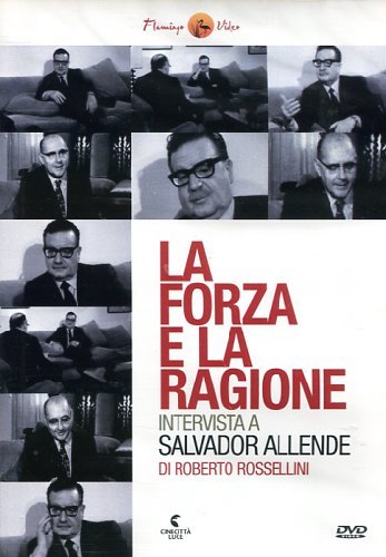 La Forza E La Ragione - Intervista A Salvador Allende