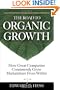 The Road to Organic Growth: How Great Companies Consistently Grow Marketshare from Within