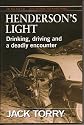 Henderson's Light: Drinking, Driving and a Deadly Encounter