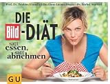 Produkt-Bild: Die BILD-Di&auml;t: Satt essen, satt abnehmen (Einzeltitel Gesunde Ern&auml;hrung)