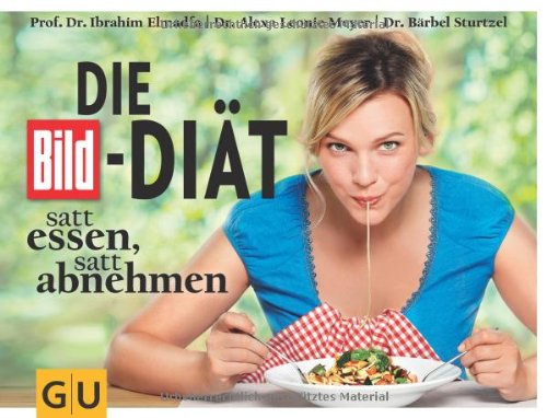 Produkt-Bild: Die BILD-Di&auml;t: Satt essen, satt abnehmen (Einzeltitel Gesunde Ern&auml;hrung)