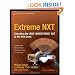 Extreme NXT: Extending the LEGO MINDSTORMS NXT to the Next Level (Technology in Action)