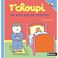 T'choupi ne veut pas se coucher