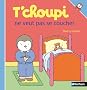T'choupi ne veut pas se coucher