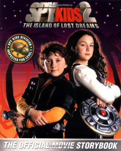 Spy Kids 2: The Island of Lost Dreams (The Movie Storybook) by Lara Bergen (2002-06-24)