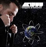 Weapons of Tomorrow by Ak1200 (2007-10-23)【並行輸入品】