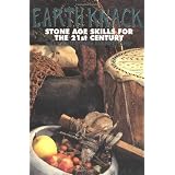 Earth Knack: Stone Age Skills for the 21st Century
