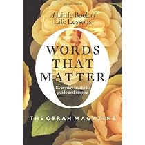 Words That Matter: A Little Book of Life Lessons