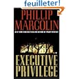 Executive Privilege: A Executive Privilege: A
