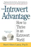 The Introvert Advantage: How to Thrive in an Extrovert World