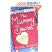 The Mummy Diaries: Or How to Lose Your Husband, Children and Dog in Twelve Months