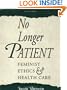 No Longer Patient: Feminist Ethics and Health Care