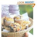 Just Like My Mother Used to Bake (Cooking)