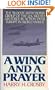 A Wing and a Prayer: The "Bloody 100Th" Bomb Group of the U.S. Eighth Air Force in Action over Europe in World War II