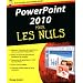 Powerpoint 2010 pour les nuls