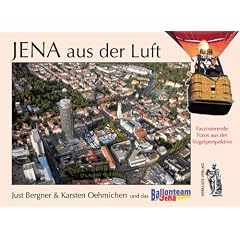 Jena aus der Luft: Faszinierende Fotos aus der Vogelperspektive