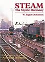 Steam: The Mystic Harmony (Railway Heritage)