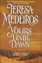 Yours Until Dawn